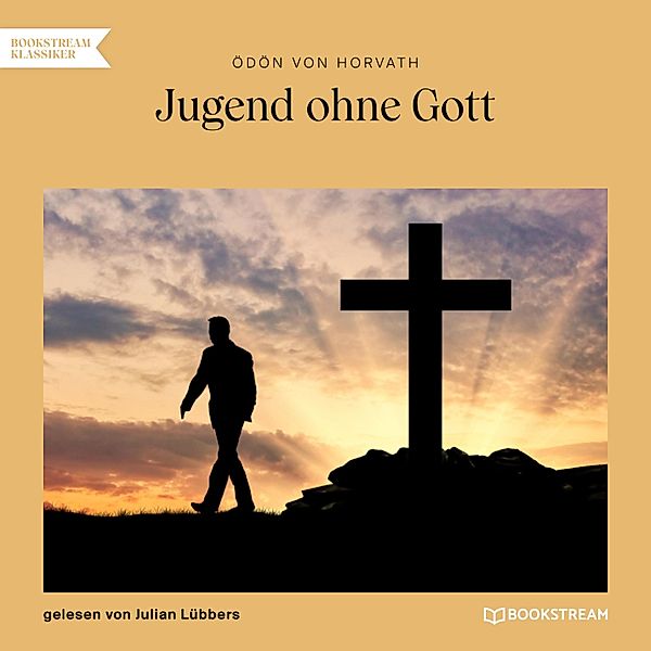 Jugend ohne Gott, Ödön von Horvath