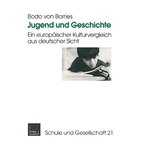 Jugend und Geschichte / Schule und Gesellschaft Bd.21, Bodo Borries