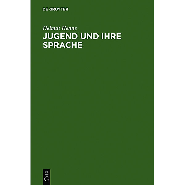 Jugend und ihre Sprache, Helmut Henne