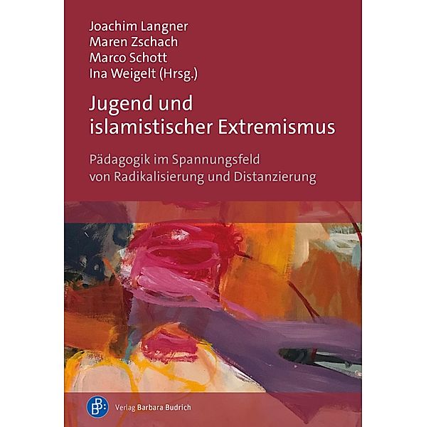 Jugend und islamistischer Extremismus, Joachim Langner, Maren Zschach, Marco Schott, Ina Weigelt