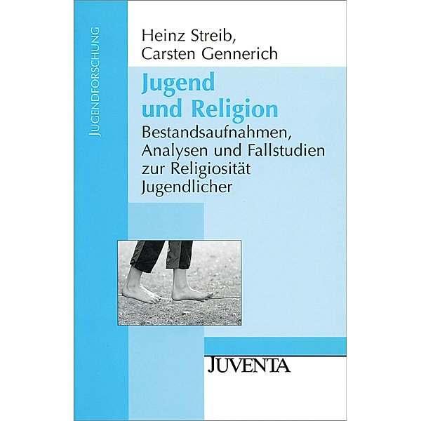 Jugend und Religion / Jugendforschung, Heinz Streib, Carsten Gennerich