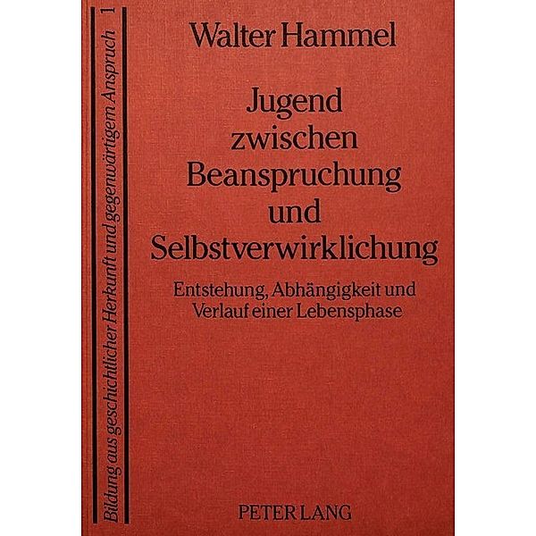 Jugend zwischen Beanspruchung und Selbstverwirklichung, Walter Hammel