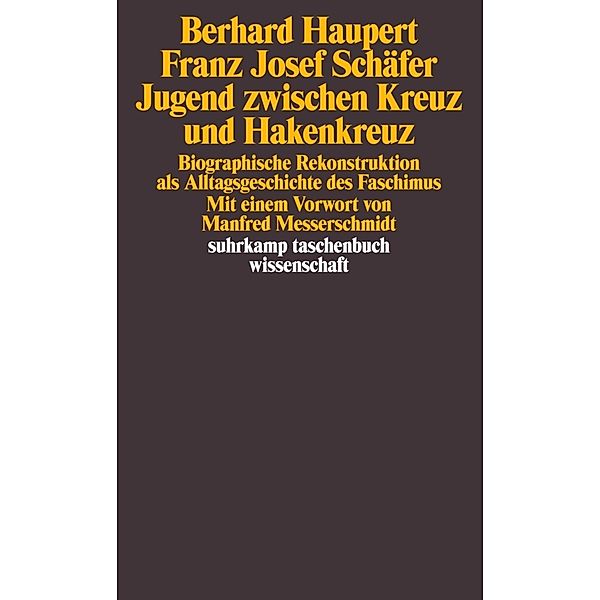 Jugend zwischen Kreuz und Hakenkreuz, Bernhard Haupert, Franz Josef Schäfer