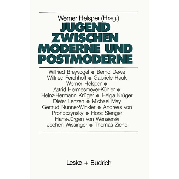 Jugend zwischen Moderne und Postmoderne / Studien zur Jugendforschung Bd.5