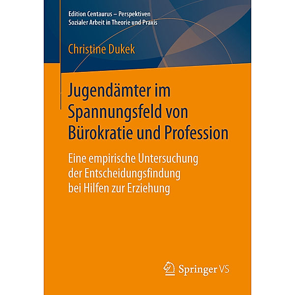 Jugendämter im Spannungsfeld von Bürokratie und Profession, Christine Dukek