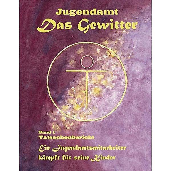 Jugendamt - Das Gewitter, Bernhard R. Nette