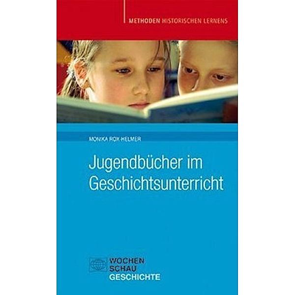 Jugendbücher im Geschichtsunterricht, Monika Rox-Helmer