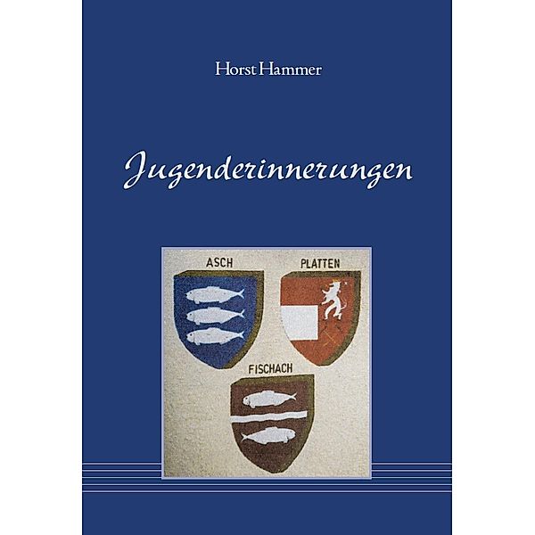 Jugenderinnerungen, Horst Hammer