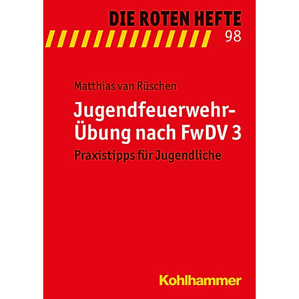 Jugendfeuerwehr-Übung nach FwDV 3, Matthias van Rüschen