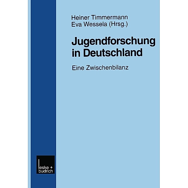 Jugendforschung in Deutschland / Schriftenreihe der Europäischen Akademie Otzenhausen