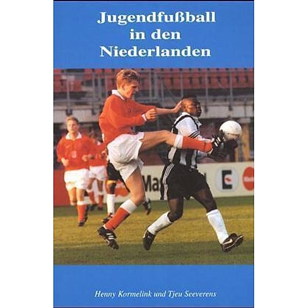Jugendfußball in den Niederlanden, Henny Kormelink, Tjeu Seeverens