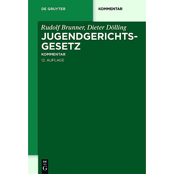 Jugendgerichtsgesetz (JGG), Kommentar, Rudolf Brunner, Dieter Dölling