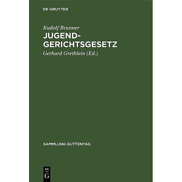 Jugendgerichtsgesetz / Sammlung Guttentag, Rudolf Brunner
