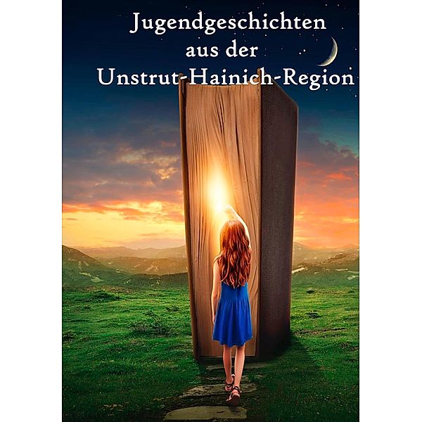 Jugendgeschichten aus der Unstrut-Hainich-Region