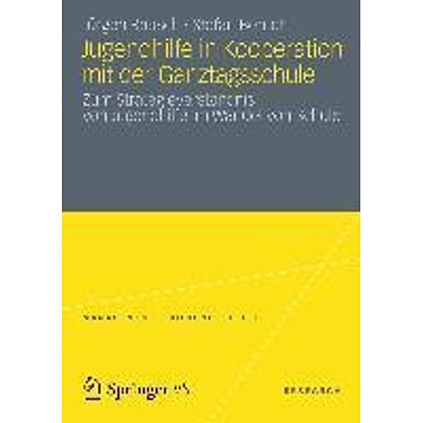 Jugendhilfe in Kooperation mit der Ganztagsschule / Management - Bildung - Ethik Bd.1, Jürgen Rausch, Stefan Berndt