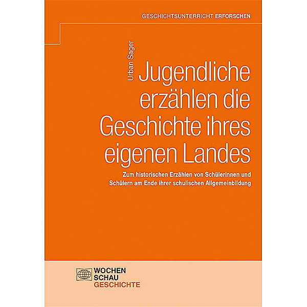 Jugendliche erzählen die Geschichte ihres eigenen Landes, Urban Sager