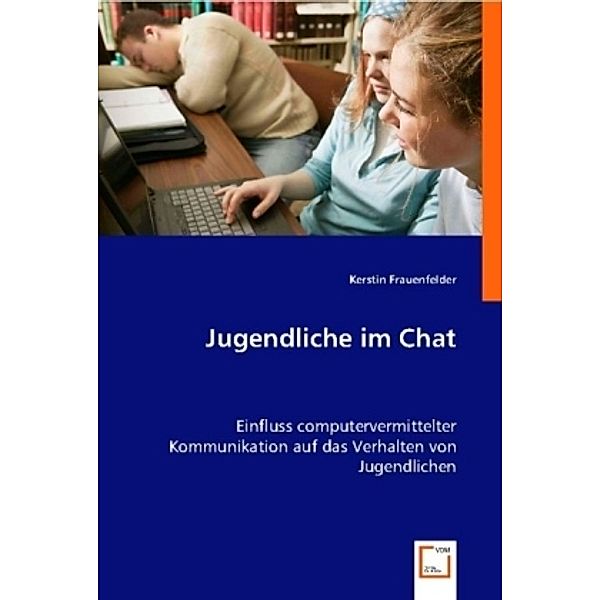 Jugendliche im Chat, Kerstin Frauenfelder