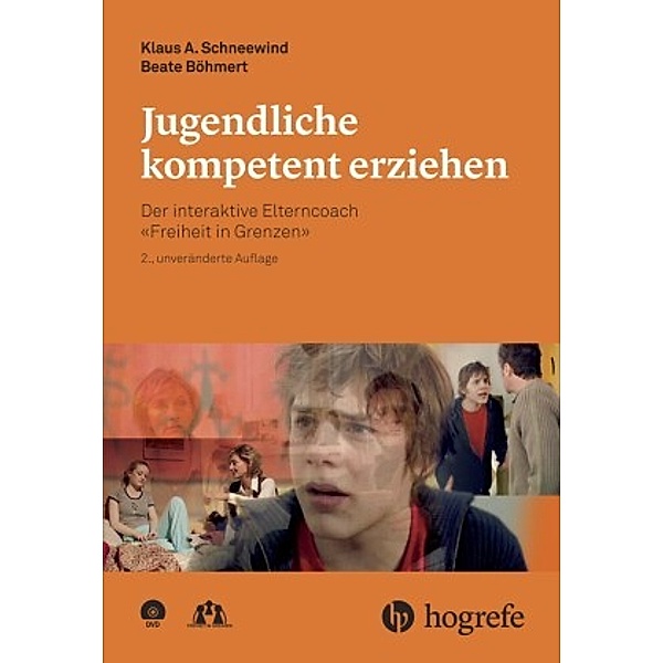 Jugendliche kompetent erziehen, m. DVD, Klaus A. Schneewind, Beate Böhmert
