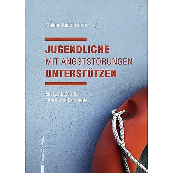 Jugendliche mit Angststörungen unterstützen, Malene Klindt Bohni