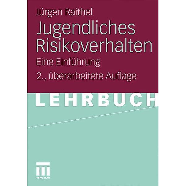 Jugendliches Risikoverhalten, Jürgen Raithel