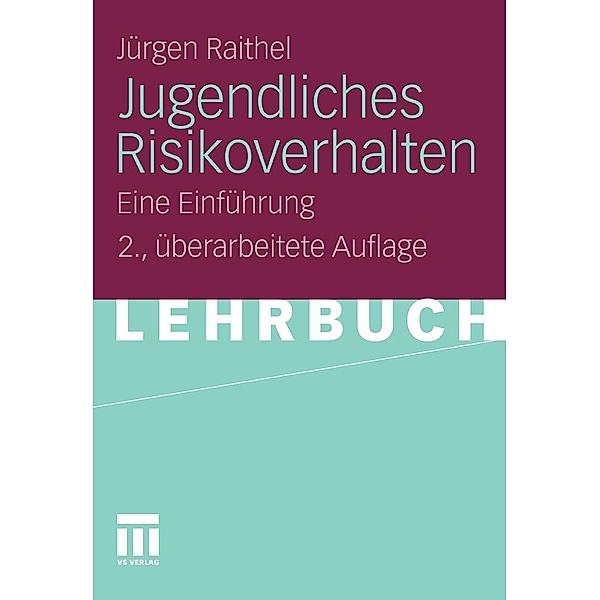 Jugendliches Risikoverhalten, Jürgen Raithel