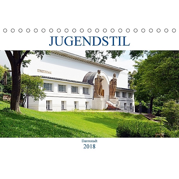 Jugendstil - Darmstadt (Tischkalender 2018 DIN A5 quer), Wolfgang Gerstner