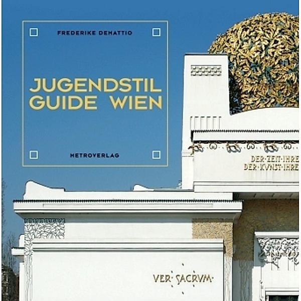 Jugendstil Guide Wien, Frederike Demattio