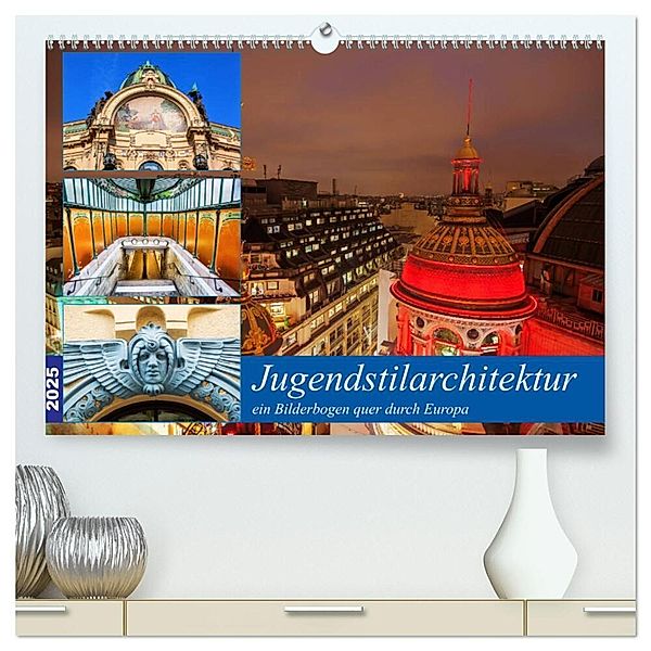 Jugendstilarchitektur - ein Bilderbogen quer durch Europa (hochwertiger Premium Wandkalender 2025 DIN A2 quer), Kunstdruck in Hochglanz, Calvendo, Christian Müller