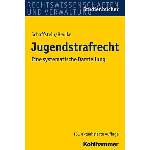 Jugendstrafrecht, Sabine Swoboda, Friedrich Schaffstein, Werner Beulke