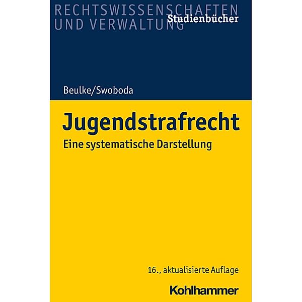 Jugendstrafrecht, Werner Beulke, Sabine Swoboda