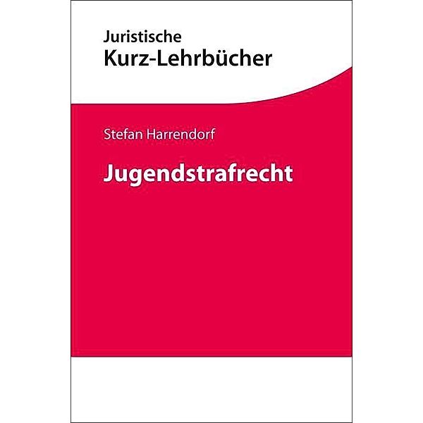 Jugendstrafrecht, Stefan Harrendorf