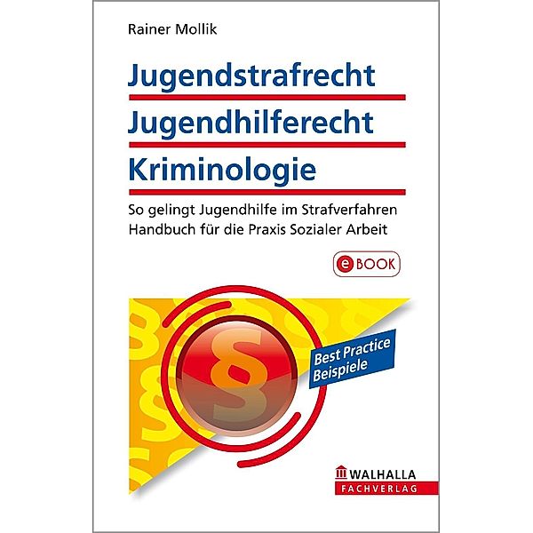 Jugendstrafrecht, Jugendhilferecht, Kriminologie, Rainer Mollik