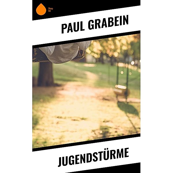 Jugendstürme, Paul Grabein