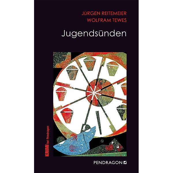 Jugendsünden / Regionalkrimis aus Lippe / Jupp Schulte ermittelt Bd.7, Jürgen Reitemeier, Wolfram Tewes