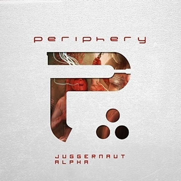 Juggernaut: Alpha (Special Edt.), Periphery