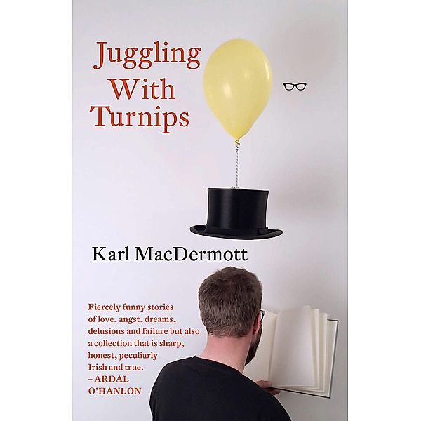 Juggling With Turnips / Eyewear Publishing, Karl Macdermott