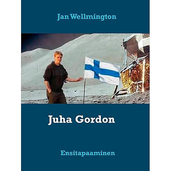 Juha Gordon, Jan Wellmington