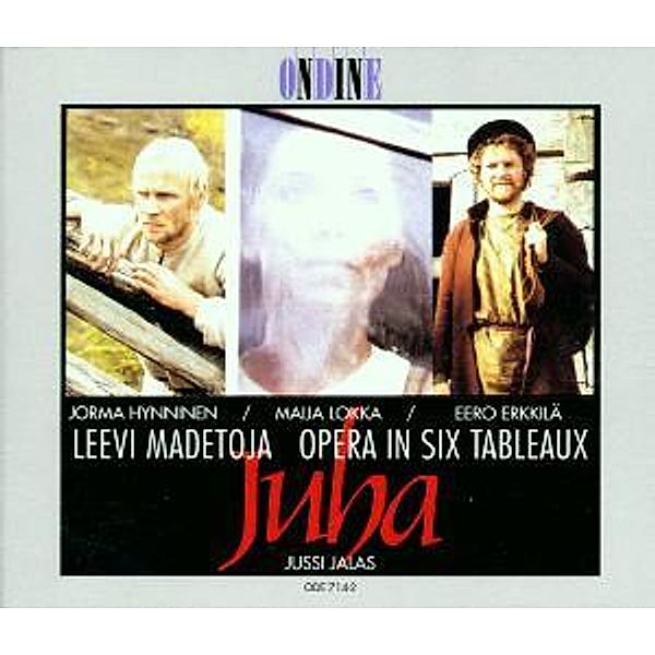 Juha-Opera In Six Tableaux, Hynninen, Lokka, Erkkilä, Välkki