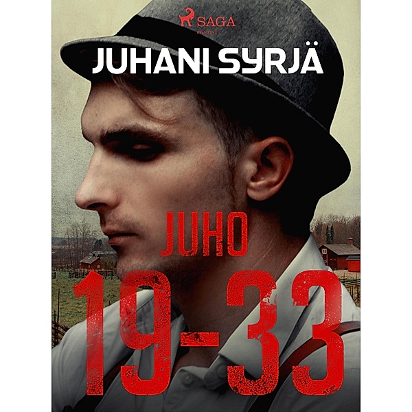 Juho 19-33 / Juho Bd.2, Juhani Syrjä