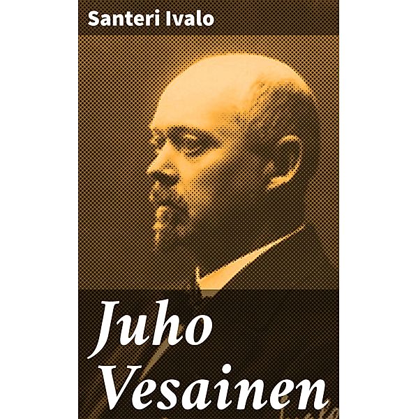 Juho Vesainen, Santeri Ivalo