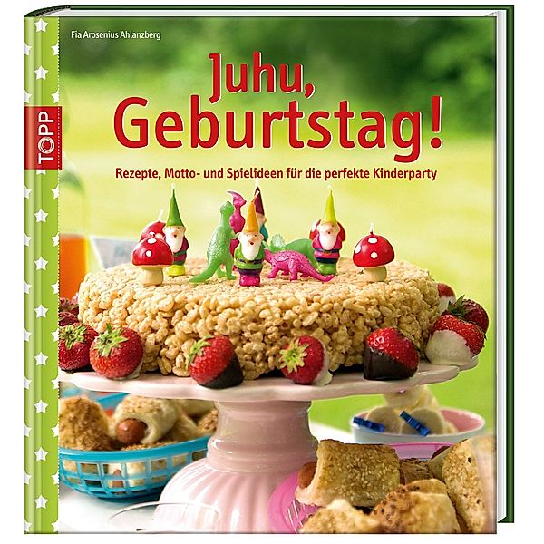 Juhu, Geburtstag!, Fia A. Ahlenzberger