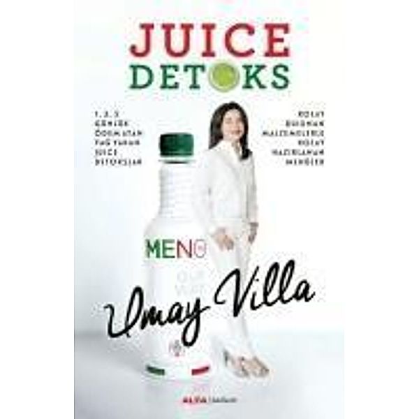 Juice Detoks, Umay Villa