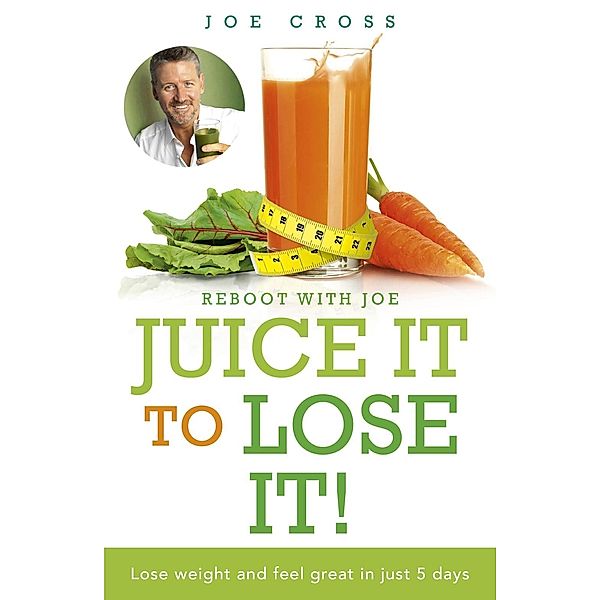 Juice It to Lose It, Joe Cross