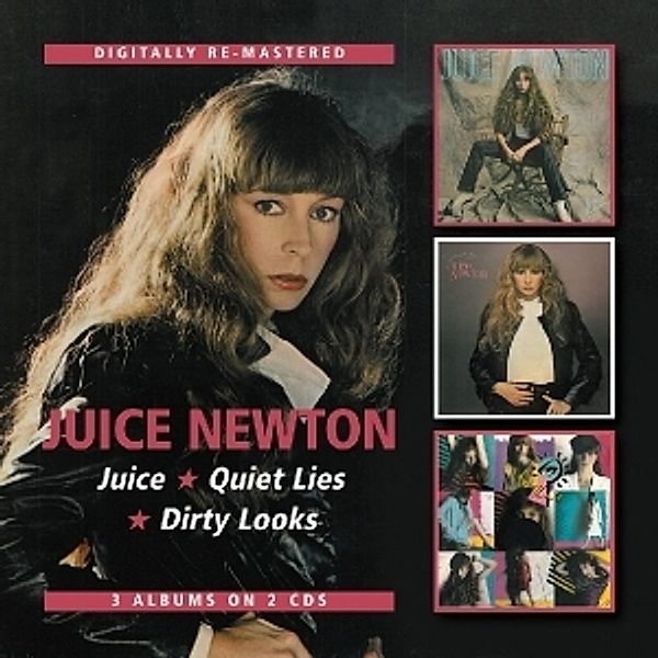 Juice/Quiet Lies/Dirty Looks, Juice Newton