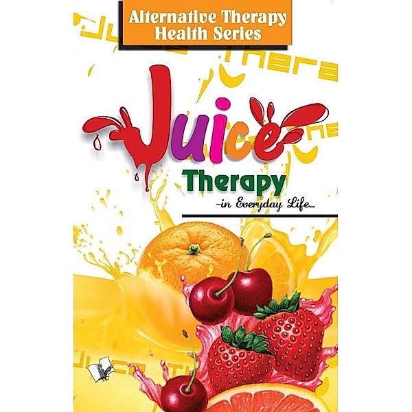 Juice Therapy, Khatri;Vikas
