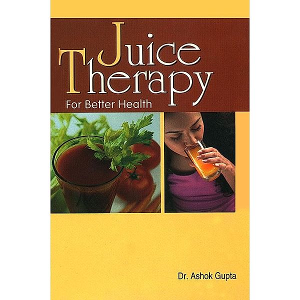 Juice Therapy / Diamond Books, Ashok Gupta