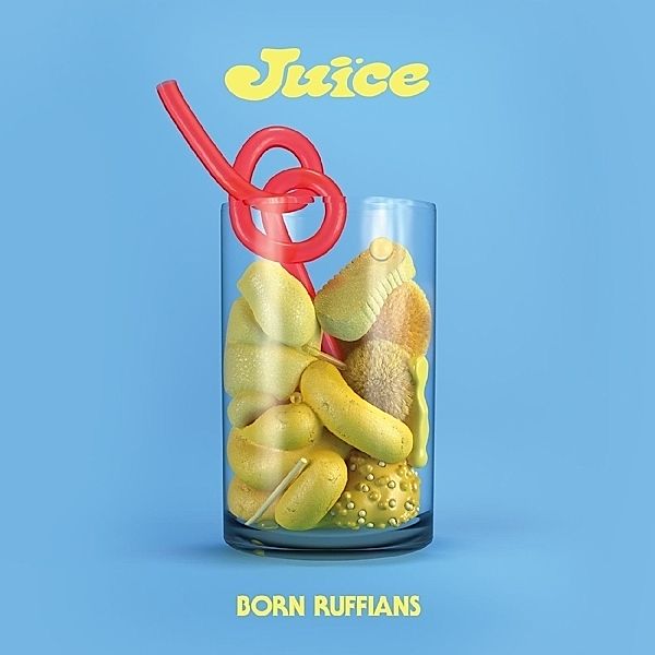 Juice (Vinyl), Born Ruffians