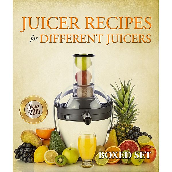 Juicer Recipes For Different Juicers / Cooking Genius, Speedy Publishing