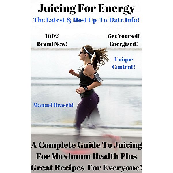 Juicing For Energy, Manuel Braschi