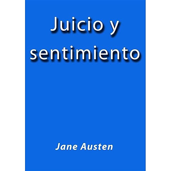 Juicio y sentimiento, Jane Austen